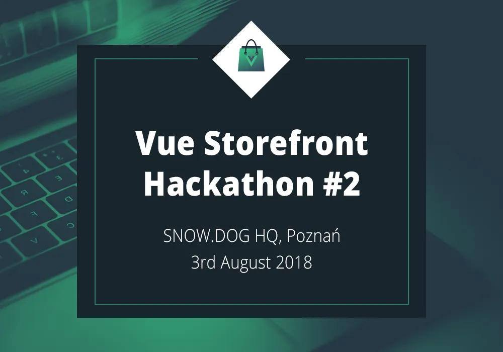 Vue Storefront Hackathon 2nd Edition